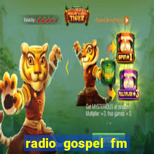 radio gospel fm salvador bahia